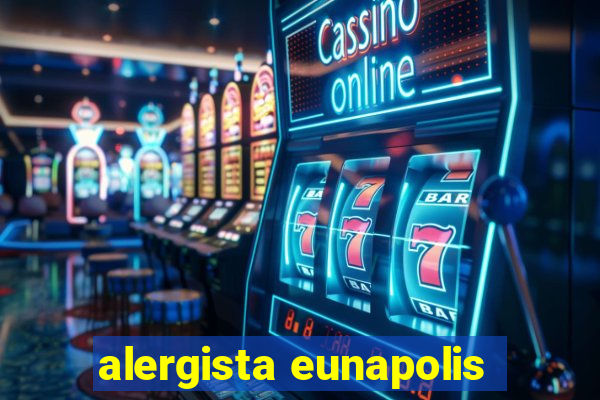 alergista eunapolis