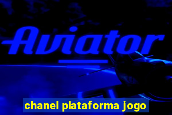 chanel plataforma jogo