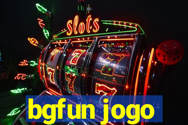 bgfun jogo