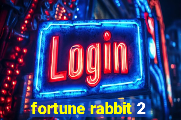 fortune rabbit 2