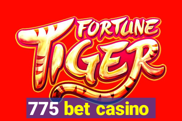 775 bet casino