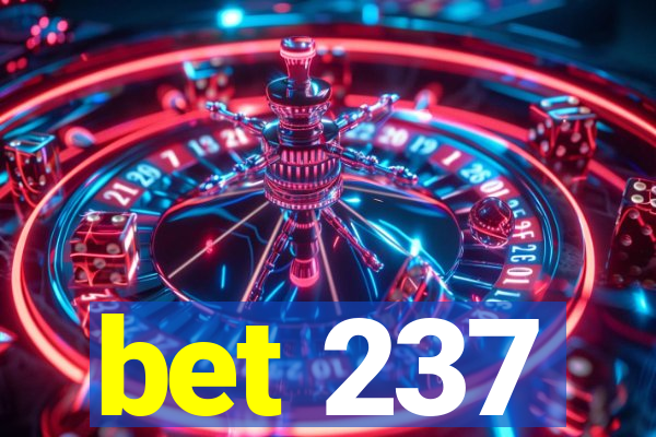 bet 237