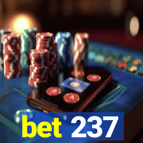 bet 237