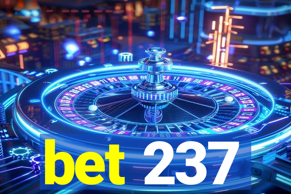 bet 237