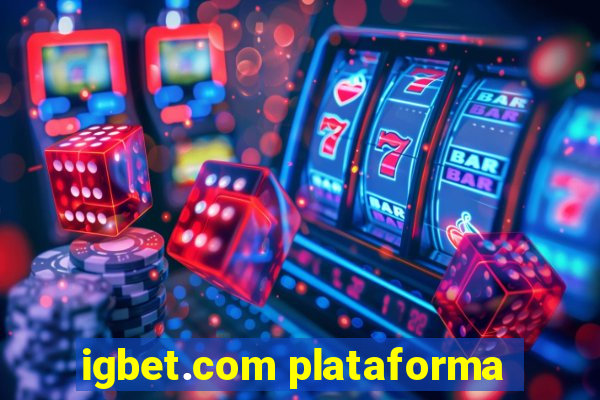 igbet.com plataforma