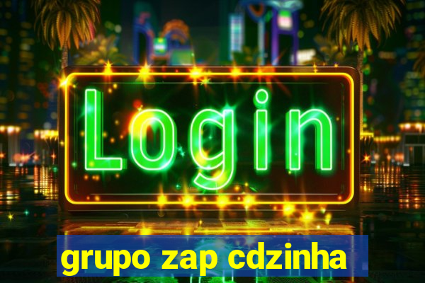 grupo zap cdzinha