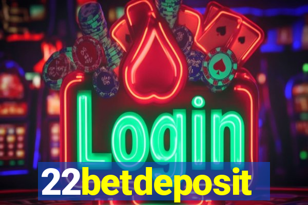 22betdeposit