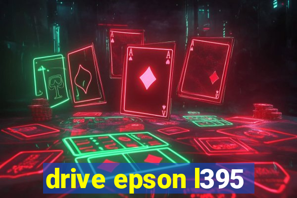 drive epson l395