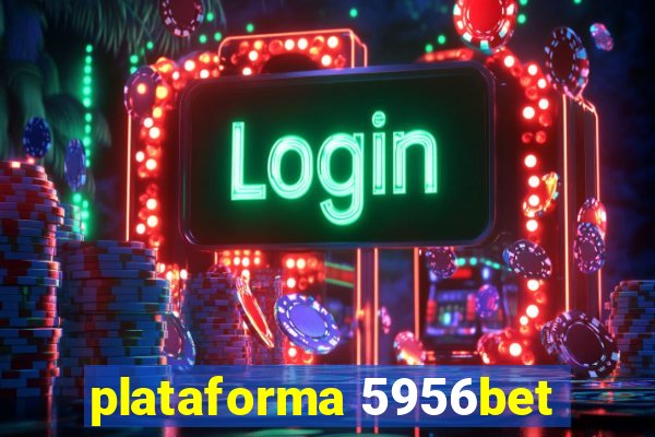 plataforma 5956bet