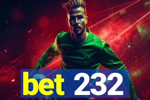 bet 232