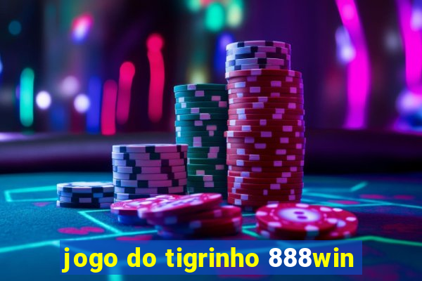 jogo do tigrinho 888win