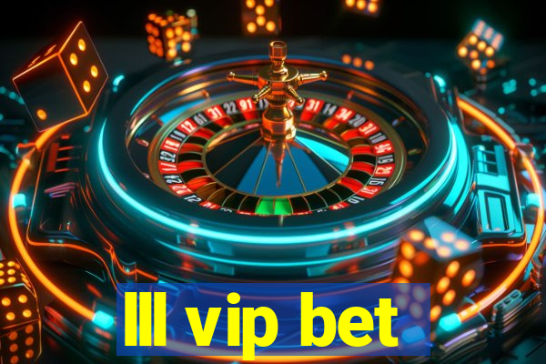 lll vip bet