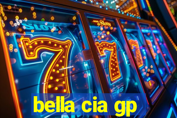 bella cia gp