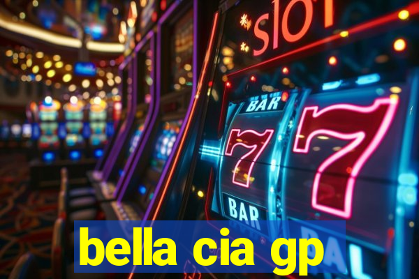 bella cia gp