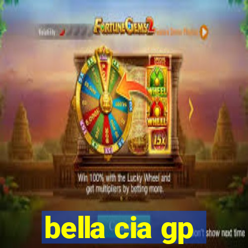 bella cia gp