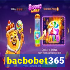 bacbobet365