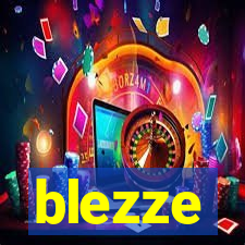 blezze