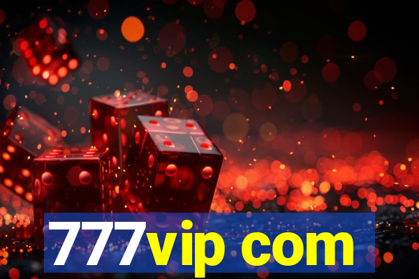 777vip com