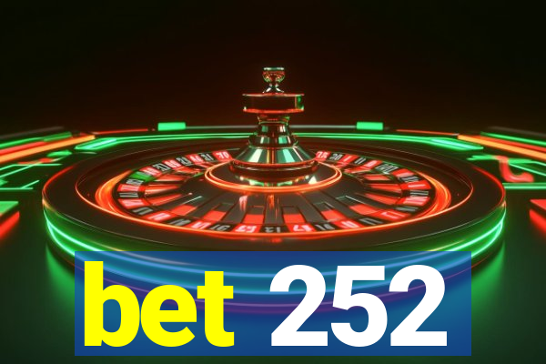 bet 252