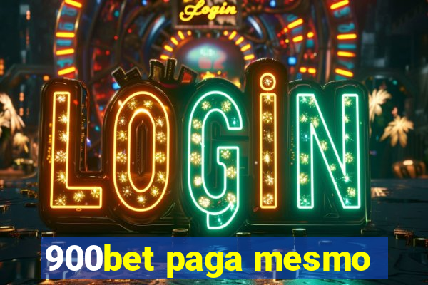 900bet paga mesmo