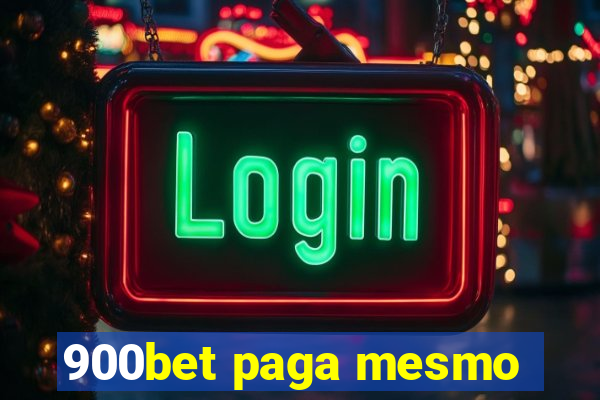 900bet paga mesmo