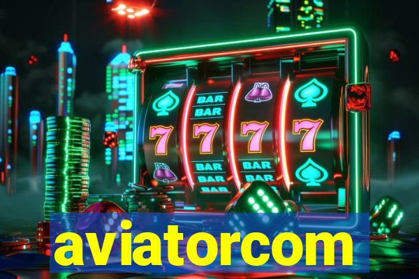 aviatorcom