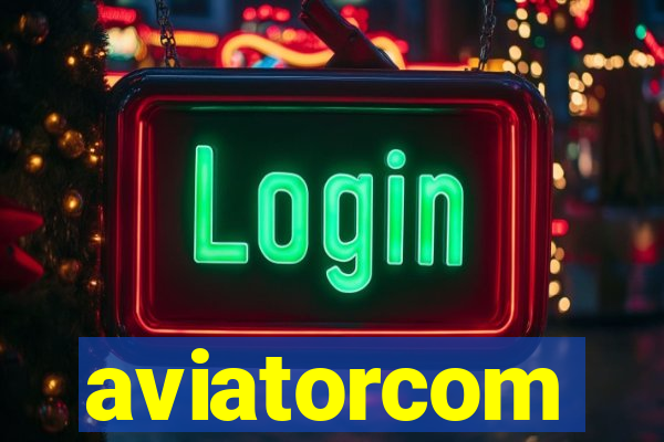 aviatorcom