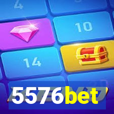 5576bet