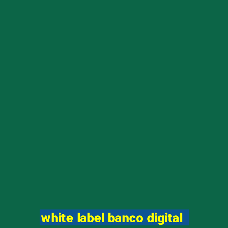 white label banco digital