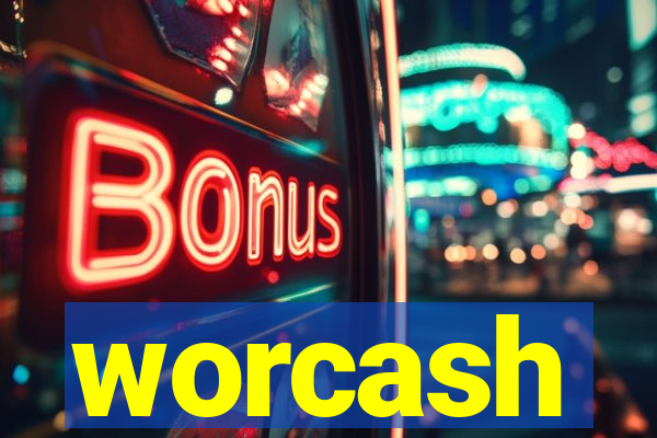 worcash