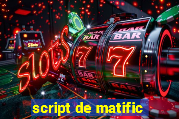 script de matific