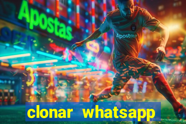 clonar whatsapp pelo email