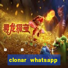 clonar whatsapp pelo email