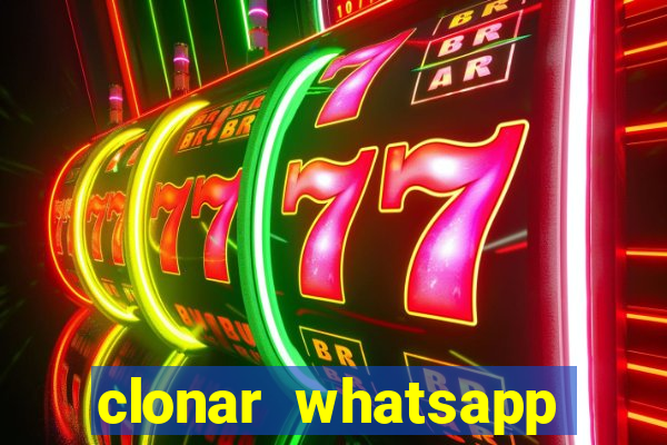 clonar whatsapp pelo email