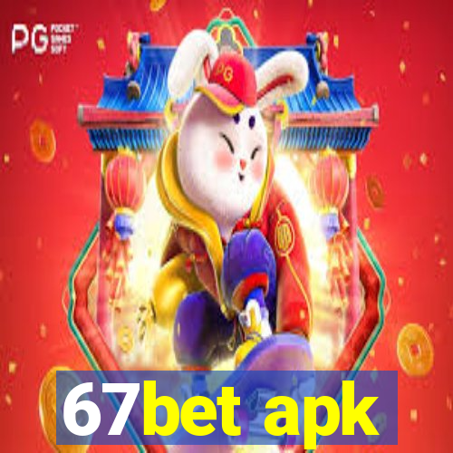 67bet apk