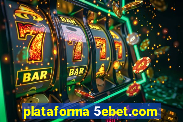 plataforma 5ebet.com