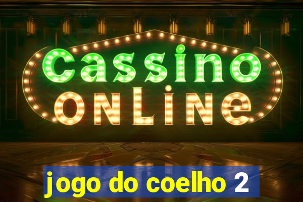 jogo do coelho 2