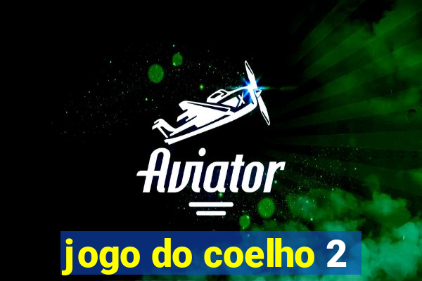 jogo do coelho 2