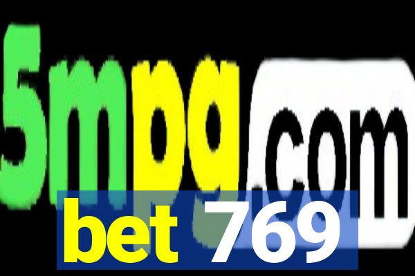 bet 769