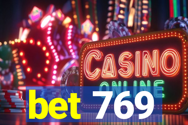 bet 769