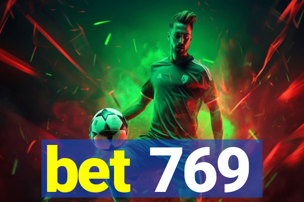 bet 769