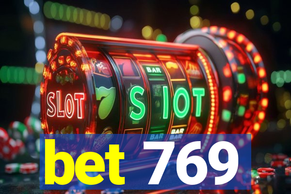 bet 769