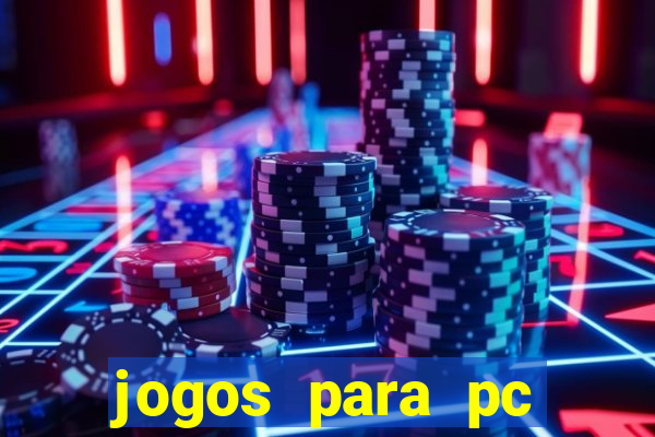 jogos para pc gratis windows 7