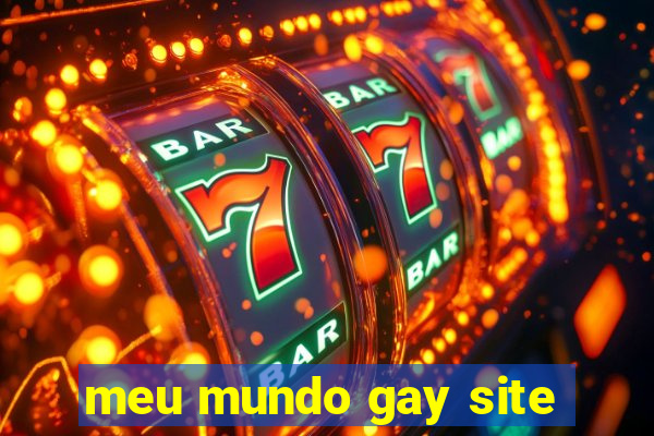 meu mundo gay site