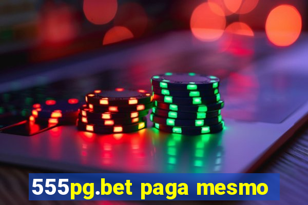 555pg.bet paga mesmo