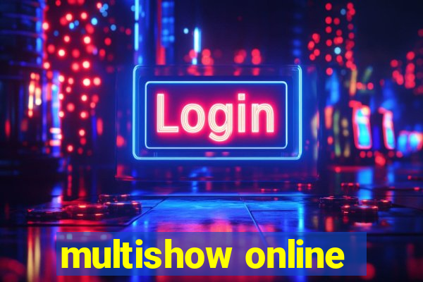 multishow online