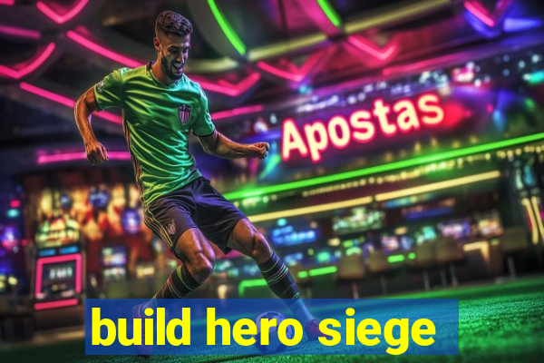 build hero siege