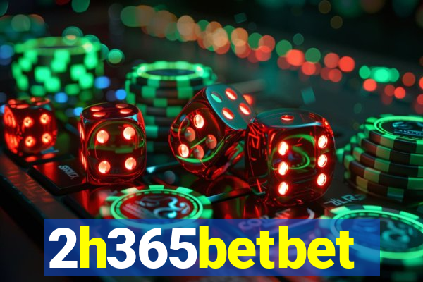 2h365betbet