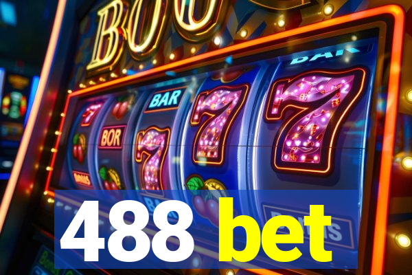 488 bet