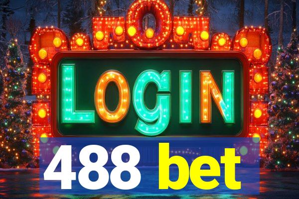 488 bet